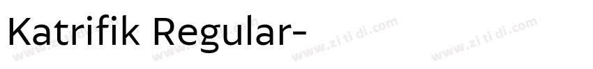 Katrifik Regular字体转换 Katrifik Regular字体转换